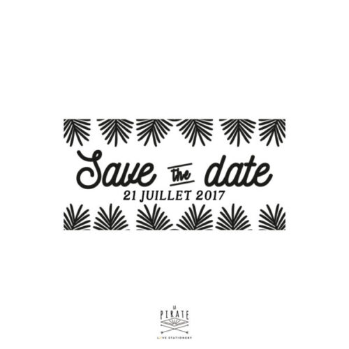 Tampon Save The Date personnalisée avec la date de votre mariage sur le thème Exotique - Collection Palmista - La Pirate