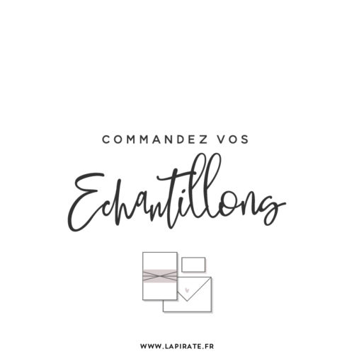 Commandez votre échantillon de papeterie mariage, faire-part, pour vous aider dans votre choix - La Pirate